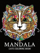 Mandala Cats Coloring Books: Stress-relief Coloring Book For Grown-ups, Men, Women