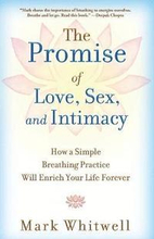 The Promise of Love, Sex, and Intimacy