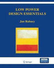 Low Power Design Essentials