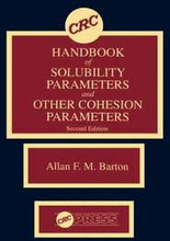 CRC Handbook of Solubility Parameters and Other Cohesion Parameters