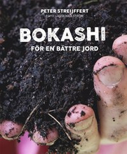 Bokashi : för en bättre jord