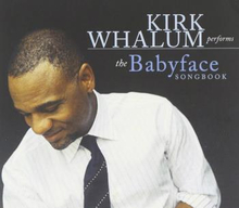 Whalum Kirk: The Babyface Songbook