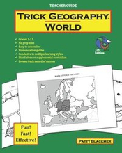 Trick Geography: World--Teacher Guide: Making things what they're not so you remember what they are!