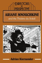 Ariane Mnouchkine and the Thtre du Soleil