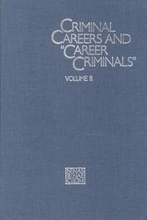 Criminal Careers and 'Career Criminals,