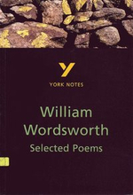 Selected Poems of William Wordsworth everything you need to catch up, study and prepare for and 2023 and 2024 exams and assessments