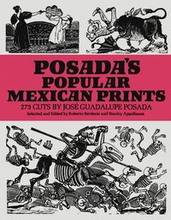 Posada'S Popular Mexican Prints