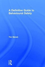 A Definitive Guide to Behavioural Safety