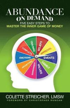 Abundance on Demand: Five Easy Steps to Master the Inner Game of Money