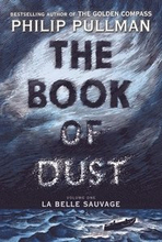 Book Of Dust: La Belle Sauvage (Book Of Dust, Volume 1)
