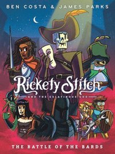 Rickety Stitch And The Gelatinous Goo Book 3: The Battle Of The Bards