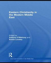 Eastern Christianity in the Modern Middle East