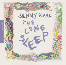 Hval Jenny: The Long Sleep