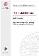 Evil and Freedom. Reflections regarding Kant's "Religion within the Boundaries of Mere Reason"