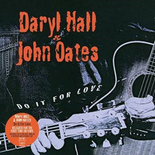 Hall Daryl & John Oates: Do It For Love