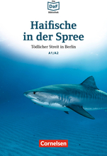 Die DaF-Bibliothek / A1/A2 - Haifische in der Spree