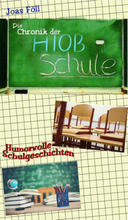 Die Chronik der Hiob-Schule