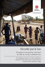 Sécurité par le bas: Perceptions et perspectives citoyennes des défis de sécurité au Burkina Faso