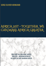 AFRICA 21st - TOGETHER WE CAN MAKE AFRICA GREATER