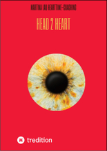 Head 2 Heart - Ein Dialog von Kopf und Herz, der dich dem wirklichen Verstehen ein Stück näher bringt