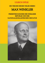 Ein treuer Diener vieler Herrn Max Winkler Pressetreuhänder der Weimarer Republik und der nationalsozialistischen Diktatur