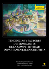 Tendencias y factores determinantes de la competitividad departamental en Colombia