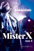 Mister X. Tom 1. Kryminały przedwojennej Warszawy
