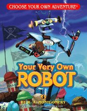 Your Very Own Robot (Choose Your Own Adventure - Dragonlark)