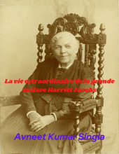 La vie extraordinaire de la grande esclave Harriet Jacobs