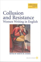 Collusion and Resistance : Women Writing in English
