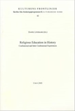 Religious Education in History Confessional and Inter-Confessional Experiences