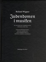Judendomen i musiken : en antisemitisk tidskriftstext i original från 1850 = Das Judentum in der Musik