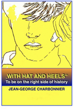 "WITH HAT AND HEELS" - To be on the right side of history