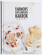 Farmors gotländska kakbok : kakor, bullar, bröd, efterrätter