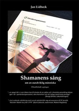 Shamanens sång : om en oundviklig människa