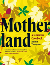 Motherland - A Jamaican Cookbook