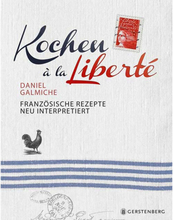 Gerstenberg Verlag Kochen à la Liberté