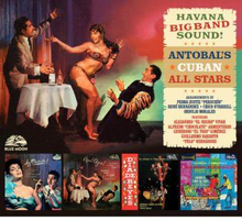 Antobal"'s Cuban All Stars: Havanna Big Band...