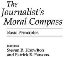 The Journalist's Moral Compass