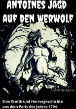 Antoines Jagd auf den Werwolf