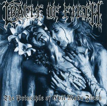 Cradle Of Filth: Principle Of Evil Made Flesh...