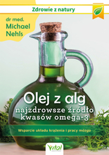 Olej z alg najzdrowsze źrodło kwasów omega-3