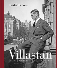 Villastan - En Sluten Värld För Stockholms Ekonomiska Och Kulturella Elit
