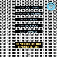 Coltrane/Sanders/Tyner: Penthouse Seattle 1965