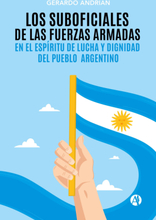 Los Suboficiales de las Fuerzas Armadas en el espíritu de Lucha y Dignidad del Pueblo Argentino