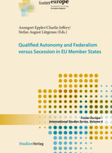 Qualified Autonomy and Federalism versus Secession in EU Member States