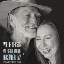 Nelson Willie/Sister Bobbie: December day 2014