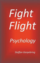 Fight Flight Psychology : Fight Flight Psychology