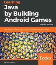 Learning Java by Building Android Games