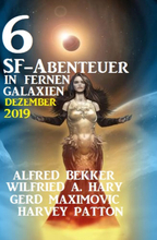 6 SF-Abenteuer in fernen Galaxien Dezember 2019